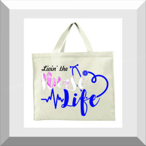Tote Bag – Nurse Life